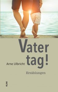 Arne Ulbricht Vatertag